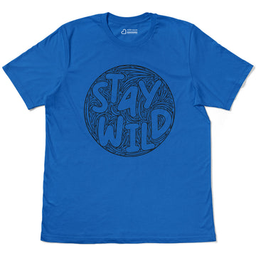Stay Wild Savage Nature Lifestyle Adult Cotton Tee T-Shirt