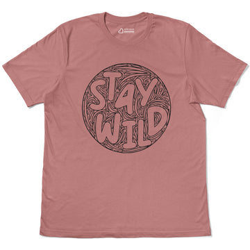 Stay Wild Savage Nature Lifestyle Adult Cotton Tee T-Shirt