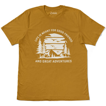 Life's Meant For Friends & Adventure Hiking Adult Cotton Tee T-Shirt