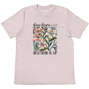 Slow Down And Soak It Up Outdoors Adult Cotton Tee T-Shirt