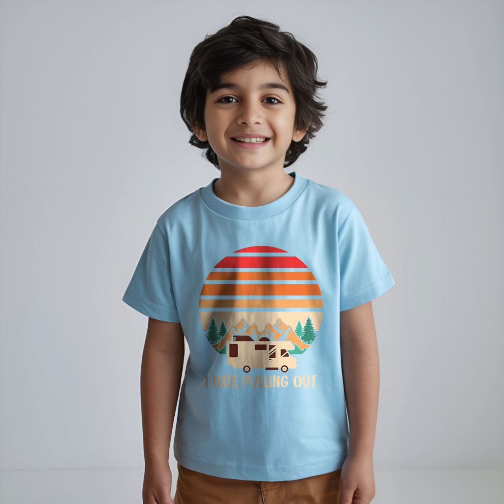 I Hate Pulling Out Of Camping Kids T-Shirt